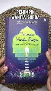 Buku Islam Kisah Hidup Pemimpin Wanita Surga Fathi Fauzi Abdul Muthi Soft Cover Qaf Media