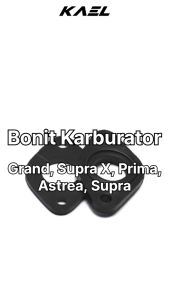 Bonit Karburator: Pilihan Terbaik untuk Motor Grand & Prima, Supra, dan Astrea