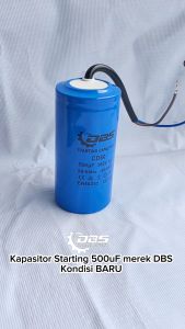 Kapasitor Starting 500 uF merek DBS kondisi BARU