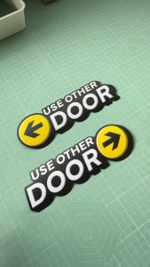 Use Other Door. Left Right Arrow Direction. Sticker Sign 3D Feel Wording Label Design. Guna Pintu Sebelah Anak Panah.