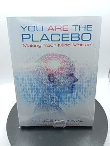 You are the placebo: making your mind matter Dispenza Joe
