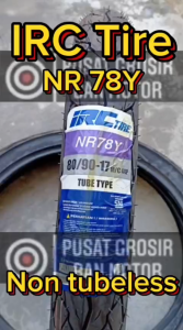 Ban Motor IRC NR 78Y 80/90-17 Tubetype