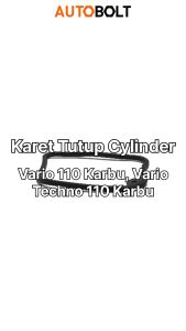 Karet Tutup Cylinder Vario 110 Techno Karbu CBS Gasket Cop Head Seal Sil Silinder