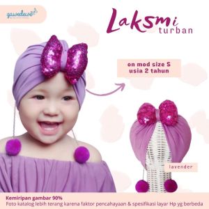 Laksmi Turban | Turban Anak Turban Baby Turban bayi Turban anak perempuan Turban Newborn Turban Bunga Turban Lucu Turban cantik Turban anak 2 tahun Turban anak 3 tahun Turban anak 4 tahun Turban spandek Turban kaos Turban bagus Turban pompom