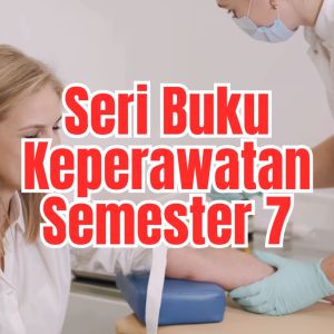Buku Keperawatan Semester 7 | Sistem ReproduksiSistem IntegumenPengantar Riset KeperawatanSistem PenglihatanSistem Imunologi