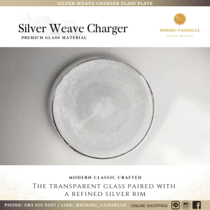 Dining Vaisselle – Silver Weave Charger Glass Plate 13” | จานแก้วรองจาน ขอบเงิน หรูหรา ขนาด 13 นิ้ว