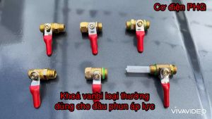 Van khóa bi đồng thau dùng cho bình xịt điện phun thuốc và đầu xịt áp lực các loại