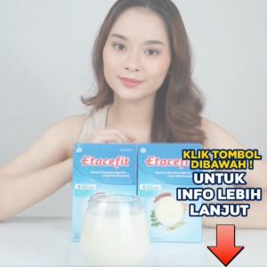 Etacefit Original Susu Etawa Untuk Atasi Masalah Asam Urat Pegal Linu Nyeri Otot dan Persendian