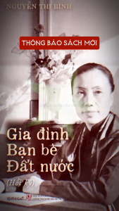 Gia Đình bạn bè và đất nước Nguyễn Thị Bình (Bìa Cứng )