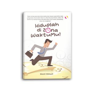 Buku Psikologi Motivasi Bacaan Hiduplah di Zona Waktumu Self Improvement Pengembangan Diri Inspirasi Remaja
