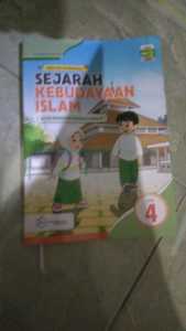 SEJARAH KEBUDAYAAN ISLAM untuk Madrasah Ibtidaiah Kelas VI Jilid 4 Kelas 6