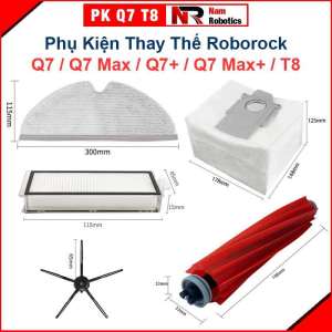 Phụ Kiện Thay Thế Roborock Q7 Q7 Max Q7+ Q7 Max+ T8 Chổi Lăn Chính Chổi Cạnh Bộ Lọc Hepa Giẻ Lau Túi Bụi/