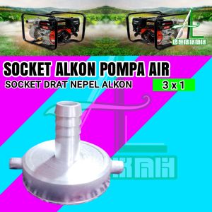 Soket Sok Drat Nepel Alkon Mesin Pompa Air Ukuran 3 Inch x 1 Inch Socket Kopling Sock Sambungan Aluminium Water Pump Diesel Irigasi Sawah Robin Mini Honda Solat Tesla Vitara Nishikawa
