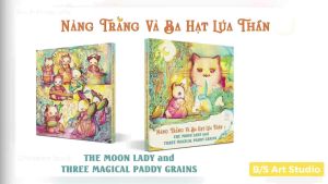Sách hay "NÀNG TRĂNG VÀ BA HẠT LÚA THẦN" - Sách Tranh thiếu nhi - Truyện cổ tích song ngữ Anh Việt - Pig Moon Bookstore - Day con trở thành người tốt