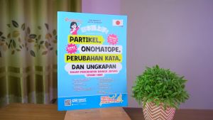 Buku Bahasa Jepang / Partikel Onomatope Perubahan Kata Dan Ungkapan Dalam Percakapan Bahasa Jepang Sehari-Hari