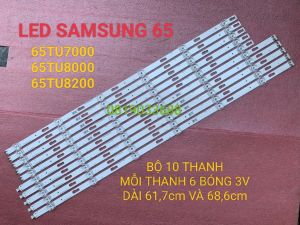 THANH LED TIVI SAMSUNG 65TU7000 65TU8000 65TU8100 65TU8200  HÀNG MỚI 100% BỘ 10 THANH MỖI THANH 6 BÓNG 3V DÀI 686+617mm