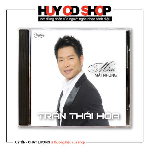 Đĩa CD Trần Thái Hoà Màu mắt nhung Nhạc vàng trữ tình Bolero Đĩa lòng Trắng Chất Lượng cao Âm Thanh chuẩn HUY CD SHOP