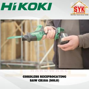 SYK Hikoki CR18DA Cordless Reciprocating Saw Solo Sabre Saw Machine Cutter Wood Metal Mesin Gergaji Kayu