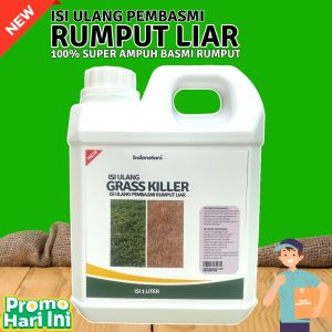 Isi Ulang Pembasmi Rumput Liar | Rumput Ilalang | Rumput Gulma | Isi 1 Liter | 1×24jam Rumput Mati Sampai Akar | 100% Super Ampuh