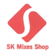 SK MIXES SHOP Household Supplies.