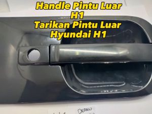 Handle Pintu Luar H1 & Tarikan Pintu Luar Hyundai H1