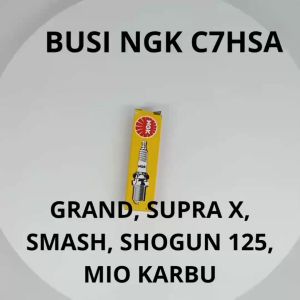 BUSI NGK C7HSA GRAND SUPRA X SMASH SHOGUN 125 MIO KARBU BERKUALITAS ASLI ORIGINAL NGK