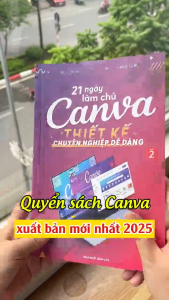 Sách 21 Ngày Làm Chủ Canva Xuất Bản Chính Hãng In Màu Tặng Kèm Video Hướng Dẫn Quyển 2