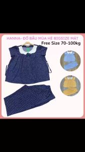 Đồ bầu mùa hè mặc nhà bigsize từ 70 tới 100kg lụa mango mềm mát không xù không nhăn may kỹ có lưng thun chỉnh bụng