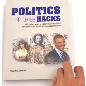 Politics Hacks: Shortcuts to 100 ideas