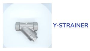 Stainless Steel SS316 Y Strainer 1/2” to 2” Mesh Size 1mm Female Thread Y Shaped Filter Valve Connector