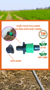 BỊCH 20 CÁI Khởi thủy nhỏ giọt phi 16mm kèm ron cao su- dùng cho ống tưới nhỏ giọt rải luống