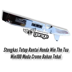 Stengkas win tutup rantai win100 ktengkas honda win 100 bahan super tebal