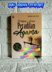 HUKUM ACARA PERADILAN AGAMA dalam Teori dan Praktik Afandi S.H. M.H. SETARA PRESS AJ-HKM-PDL FAKULTAS HUKUM