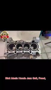Blok Mesin Honda Jazz Ge8 Freed New City RBO 1-O
