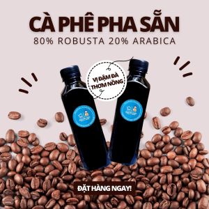 Cốt Cà Phê Mộc Pha Sẵn Đóng Chai 330ml Tiện Lợi - Vị Đậm Đà Thơm Nồng Tươi Mới Chuẩn Gu Truyền Thống Việt Nam