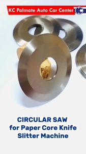 CIRCULAR SAW For Paper Core Knife Slitter Machine