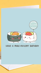 Funny Sushi Lover Birthday Card – “Have a Maki-nificent Birthday” Cute Maki Pun Greeting Card | Gift for Sushi Fans & Foodies Bday Greeting Card