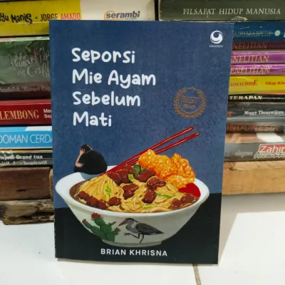 Novel Best Seller SEPORSI MIE AYAM SEBELUM MATI by Brian Khrisna