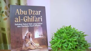 Buku Sejarah Biografi: Abu Dzar Al-Ghifari - Sahabat Dekat Nabi & Pembela Kaum Miskin