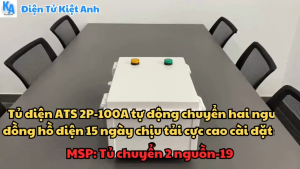 Tủ điện ATS 2P-100A tự động chuyển hai nguồn đồng hồ điện 15 ngày chịu tải cực cao cài đặt sẵn-MSP: Tủ chuyển 2 nguồn-19