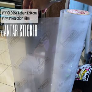 STICKER VPF VINYL PROTECTION FILM100 SUPER GLOSSY DAN DOFF LEBAR 120 CM BISA UNTUK BODY MOBIL DAN MOTOR STIKER VPF BENING TRANSPARAN ANTI GORES KUALITAS PREMIUM