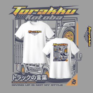 Kaos Truk Torakku No Kotoba Giving up is Not My Style