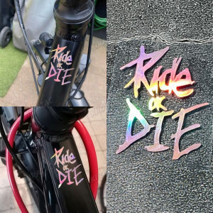 1PC Ride or Die Bicycle Stickers Waterproof for Mountain Bike Top Tube Pink Laser Vinyl Decals Motorcycle Helmet Decoration