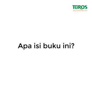 Kitab Futuhul Ghaib Pembuka Rahasia Hidup yang Melampaui Hati dan Pikiran Karya Syaikh Abdul Qadir Al-Jailani Terjemah Futuhul Gaib Penerbit Turos