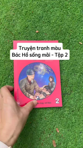 Sách Tranh Bác Hồ Sống Mãi: Những Truyện Hay Về Bác - Tập 2 - Kim Đồng