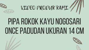 Pipa Kayu Nogosari & Pipa Cangklong Ukuran 14 cm