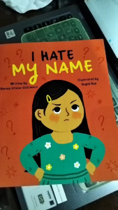I Hate My Name by Norma Olizon-Chikiamco