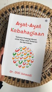 Buku Ayat-Ayat Kebahagiaan - Tuntunan Psikologi-Qurani untuk Hidup Lebih Tenteram-Bahagia Qaf