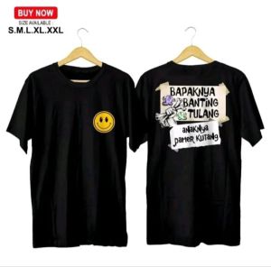 Tshirt Kaos kata BAPAKNYA BANTING TULANG ANAKNYA PAMER KUTANG -Dtf PUTIH Kaos Pria tshirt hitam lengan pendek bagus