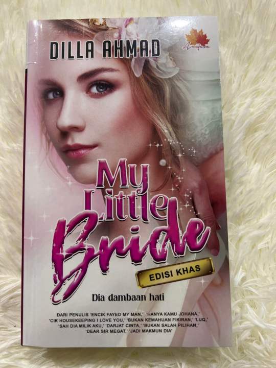 NOVEL BARU MY LITTLE BRIDE KARYA DILLA AHMAD